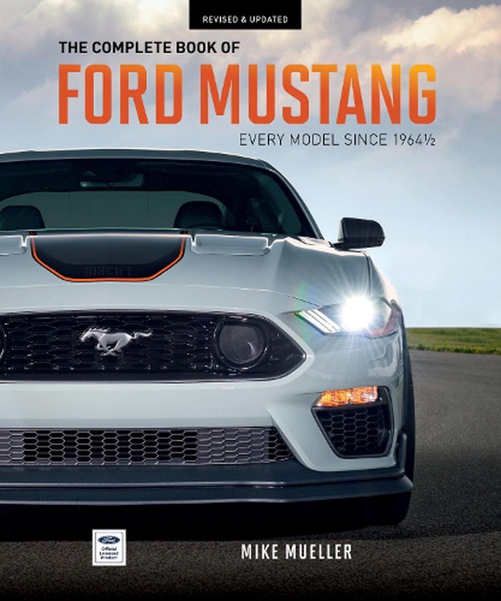 The Complete Book of Ford Mustang by Mike Mueller, Hardcover ...