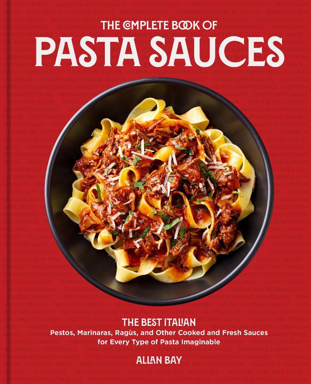 The Complete Book of Pasta Sauces, 9780760376478