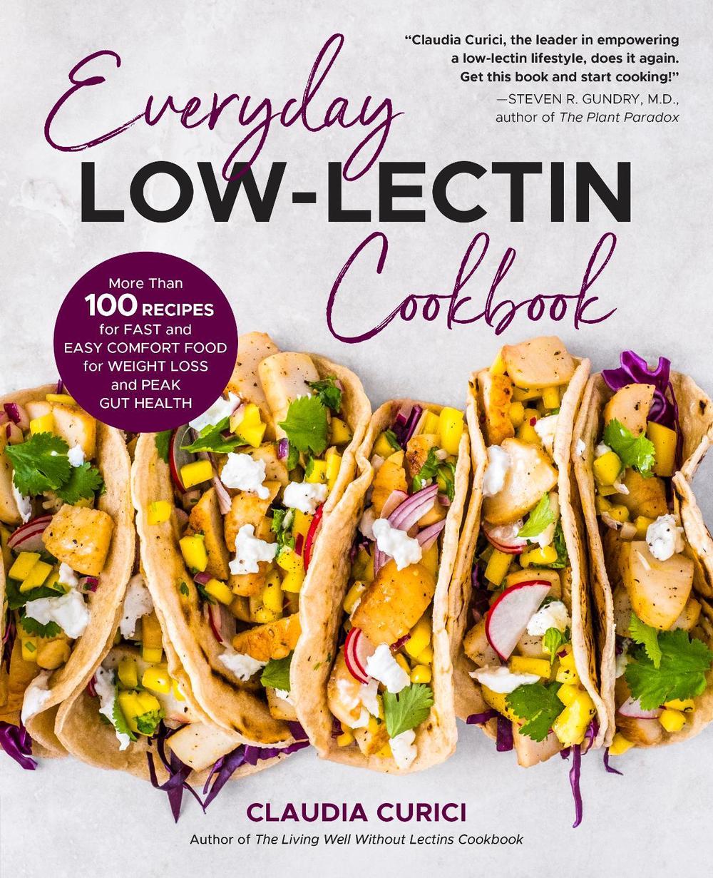 Everyday Low-Lectin Cookbook by Claudia Curici - ISBN: 9780760377338