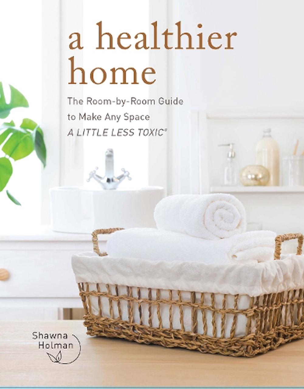 A Healthier Home, 9780760377604