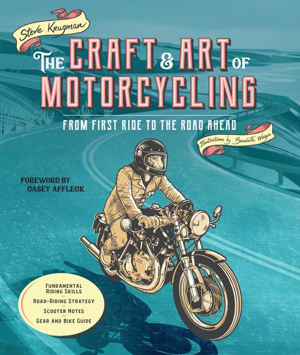 The Craft and Art of Motorcycling, 9780760379196