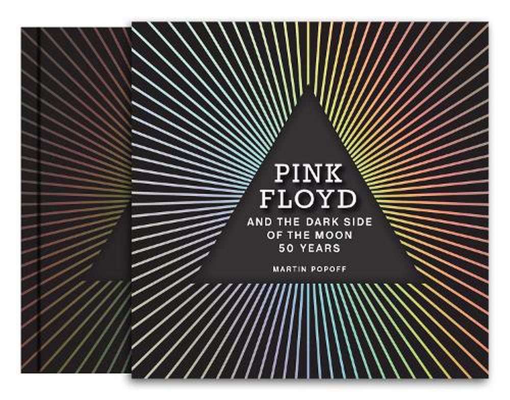 Pink Floyd And The Dark Side Of The Moon By Martin Popoff Hardcover