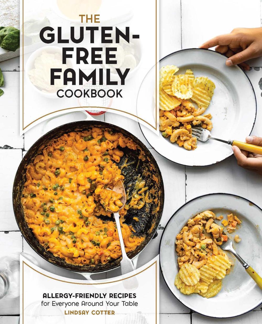 The Gluten-Free Family Cookbook, 9780760380901