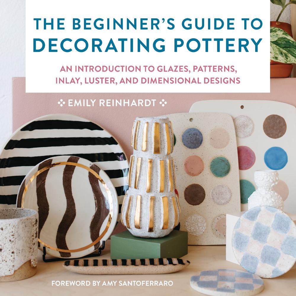 The Beginner's Guide to Decorating Pottery, 9780760381397