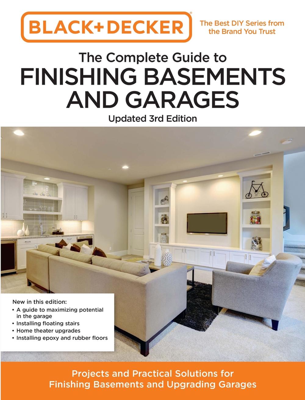 Black and Decker The Complete Guide to Finishing Basements and Garages Updated 3rd Edition, 9780760388884