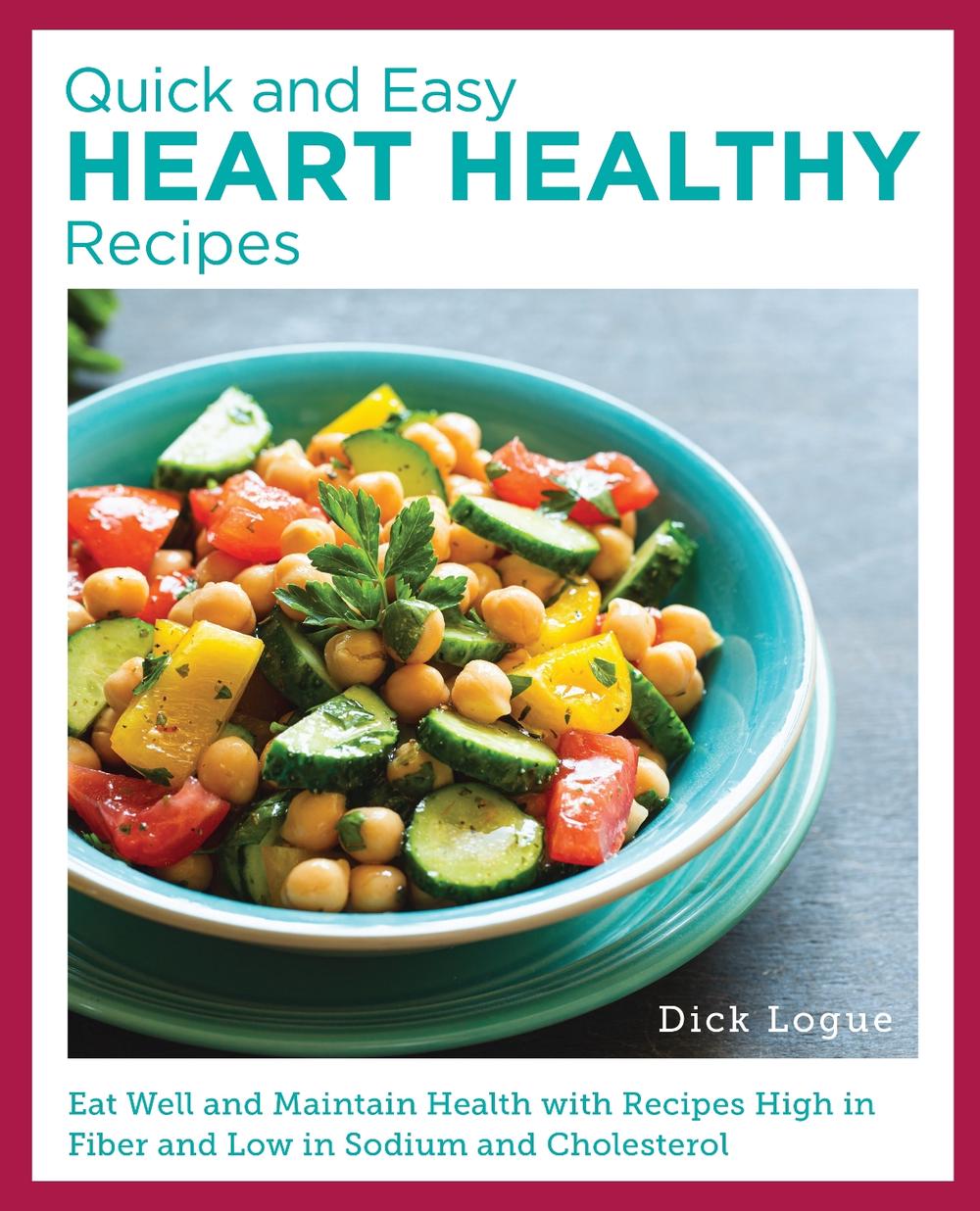 Quick and Easy Heart Healthy Recipes, 9780760390863