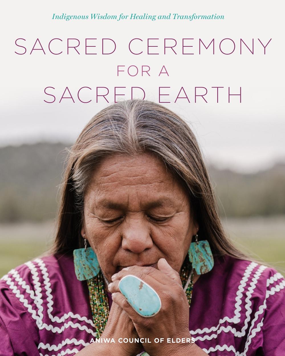 Sacred Ceremony for a Sacred Earth, 9780760392126