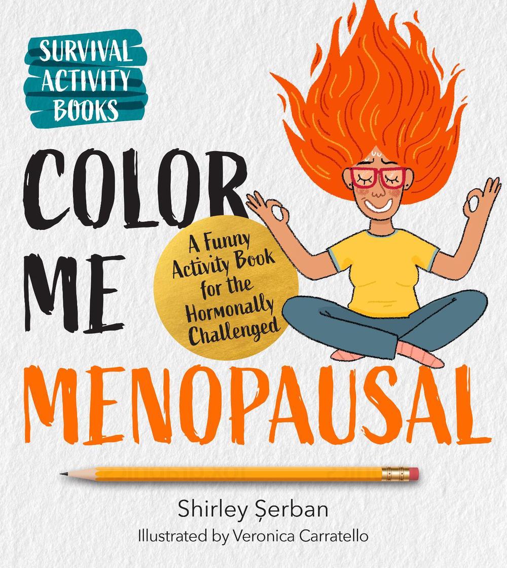 Color Me Menopausal, 9780760392485