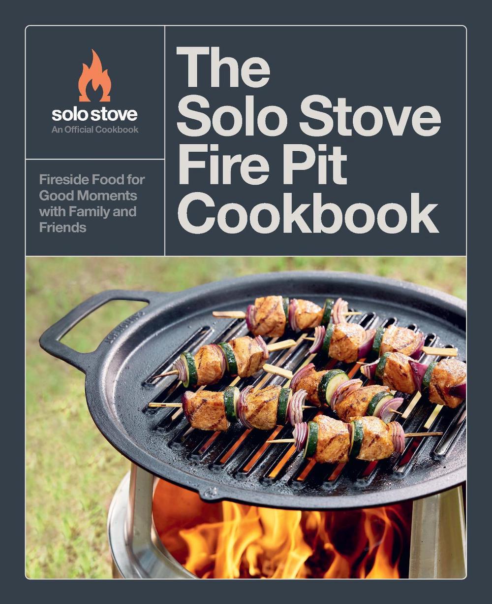 The Solo Stove Fire Pit Cookbook, 9780760393277