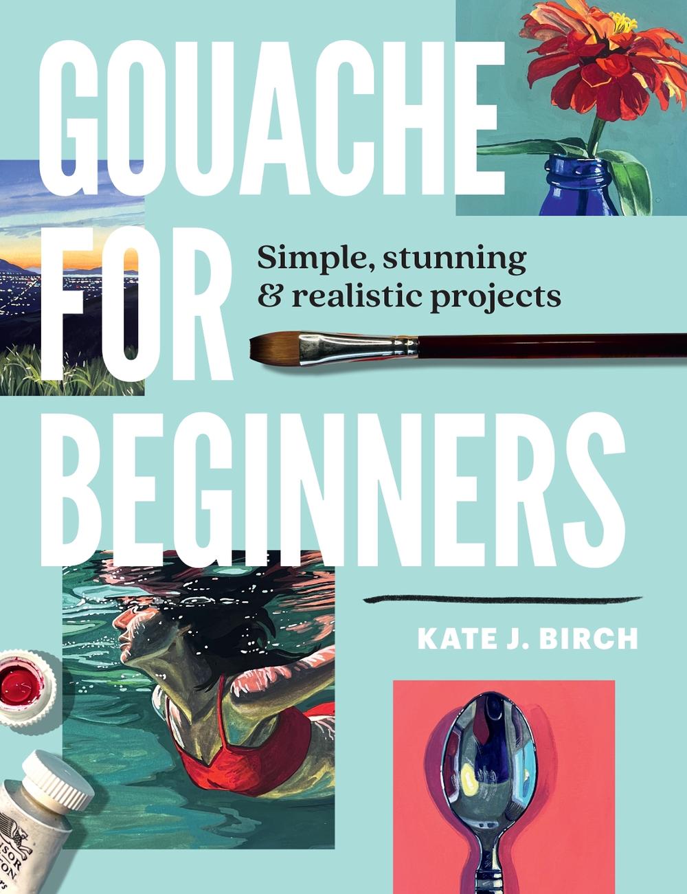 Gouache for Beginners, 9780760393482