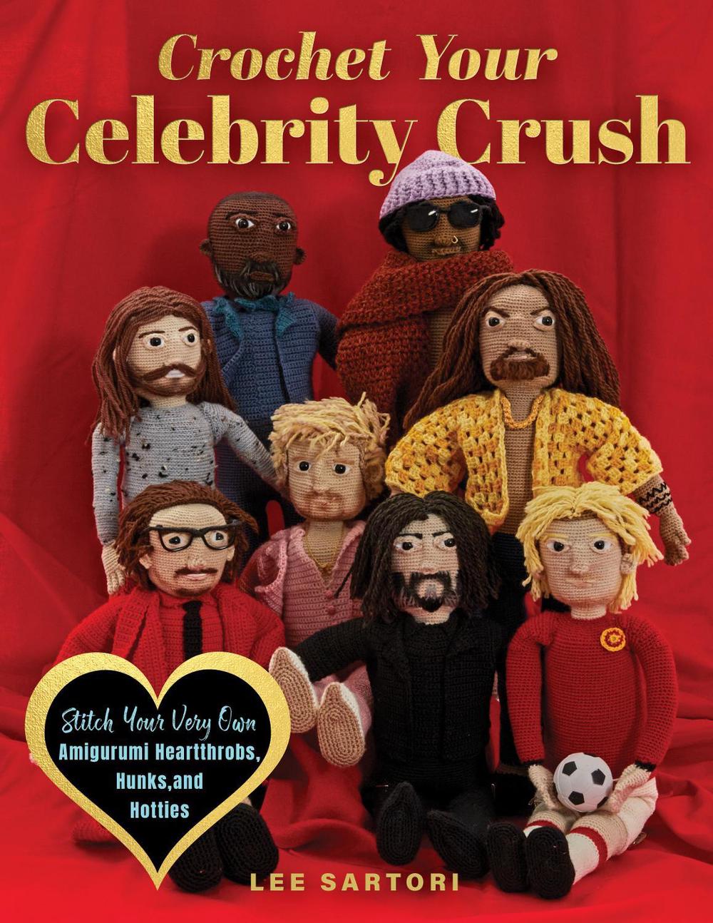 Crochet Your Celebrity Crush, 9780760393659