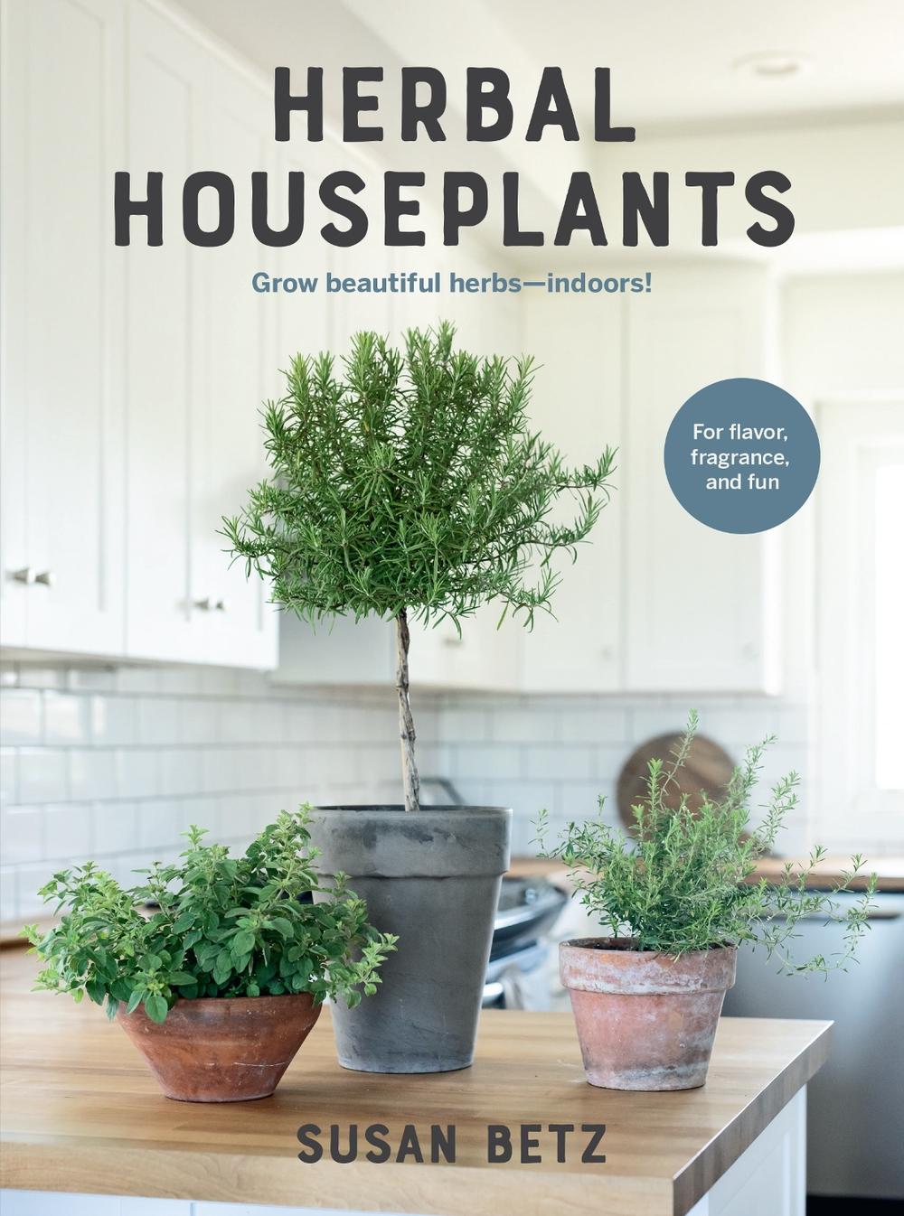 Herbal Houseplants, 9780760393956