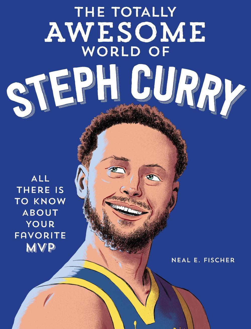 The Totally Awesome World of Steph Curry, 9780760395417