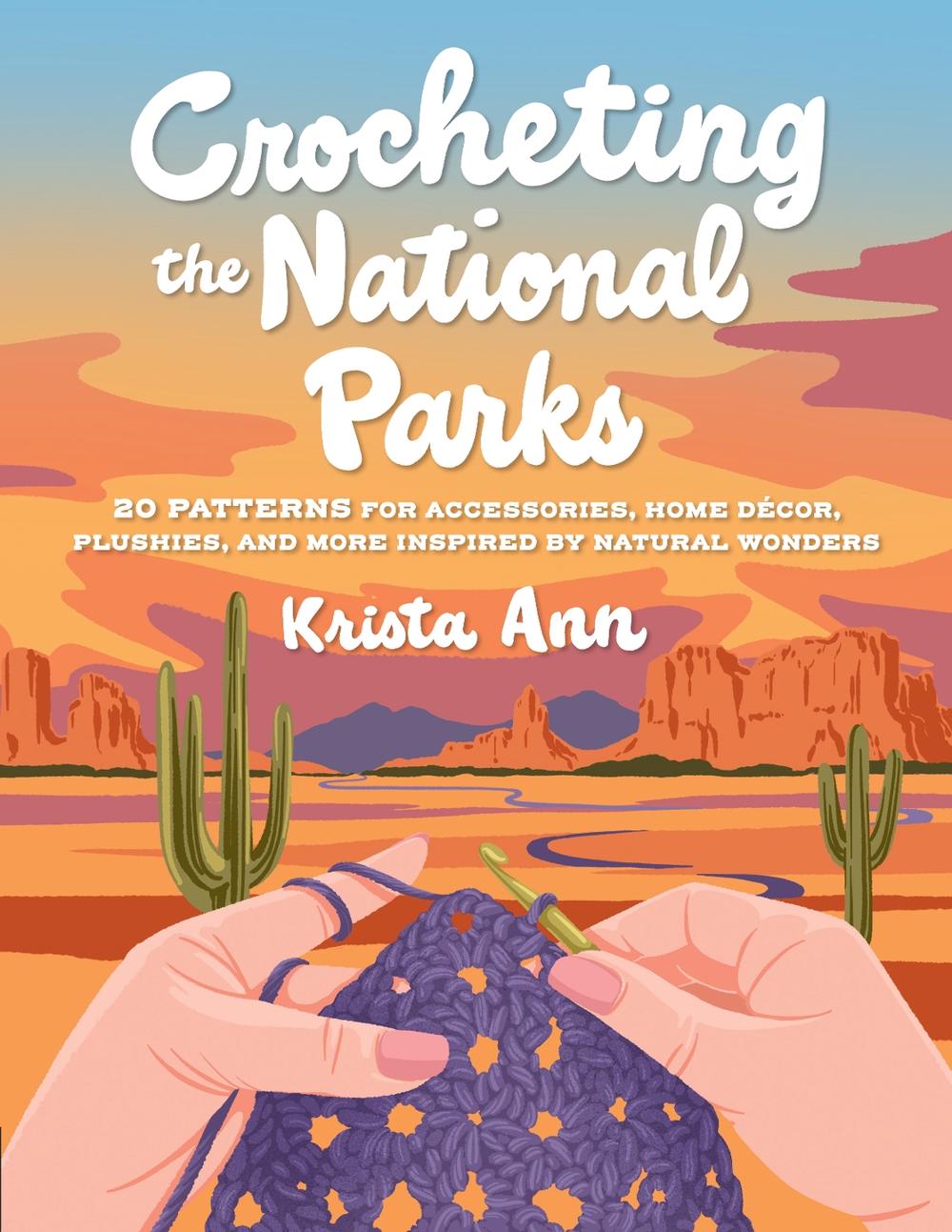 Crocheting the National Parks, 9780760395608