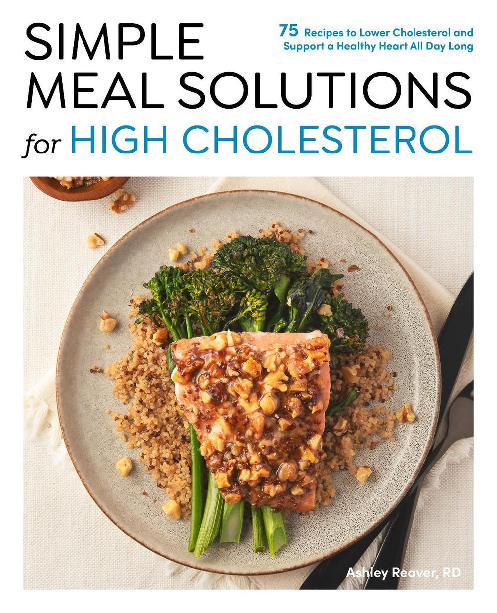 Simple Meal Solutions for High Cholesterol, 9780760397190