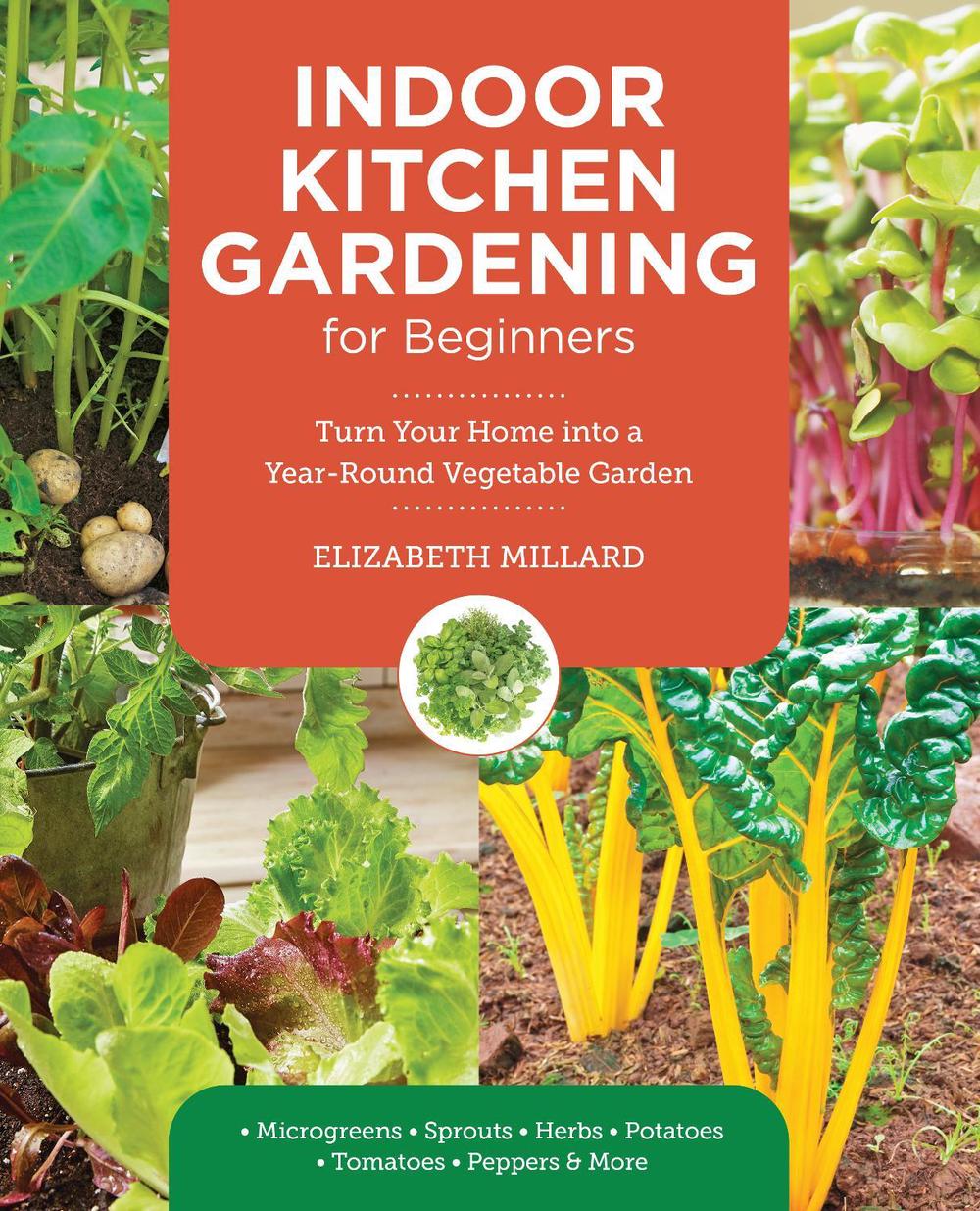 Indoor Kitchen Gardening for Beginners, 9780760397886