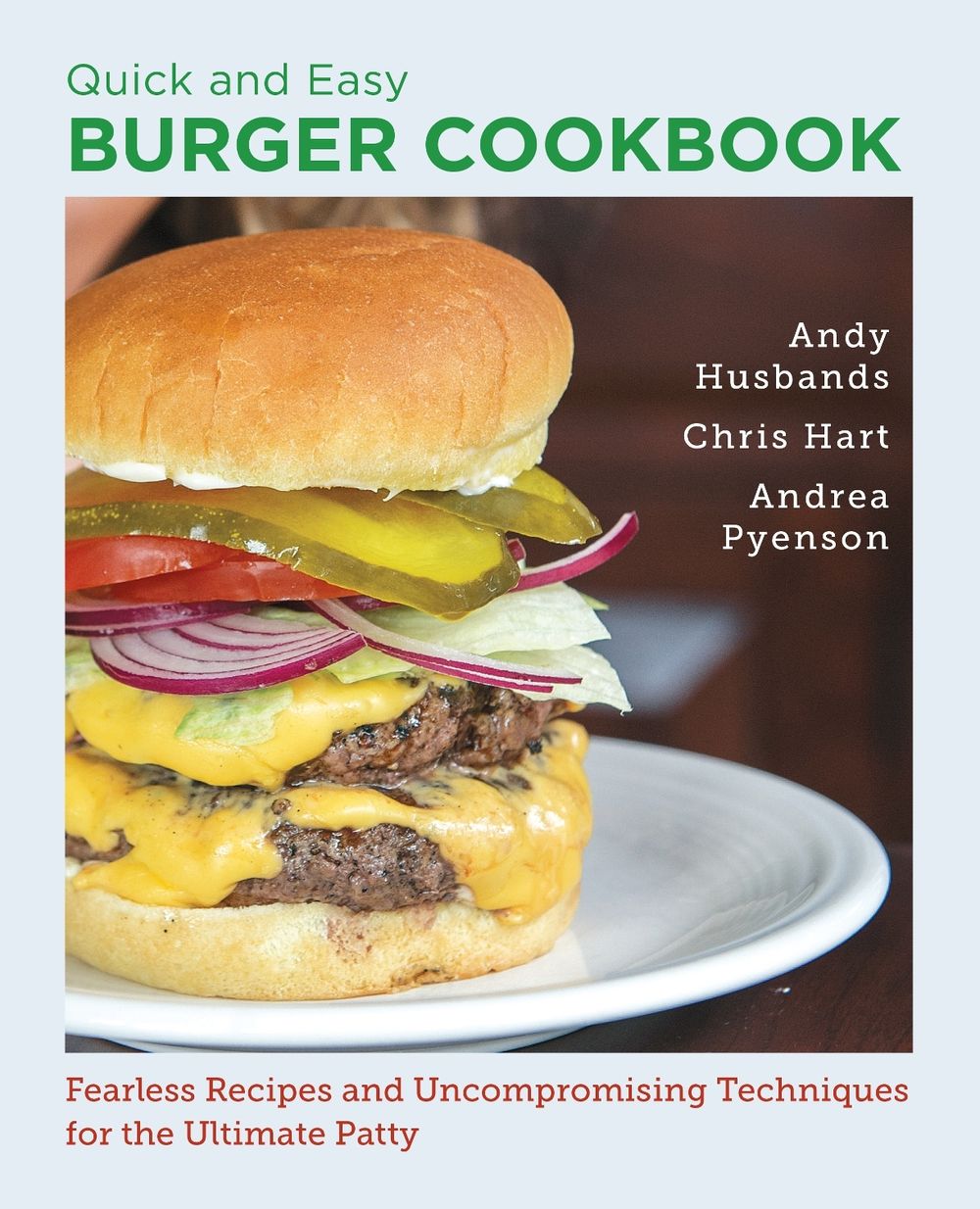 Quick and Easy Burger Cookbook by Andy Husbands - ISBN: 9780760398005