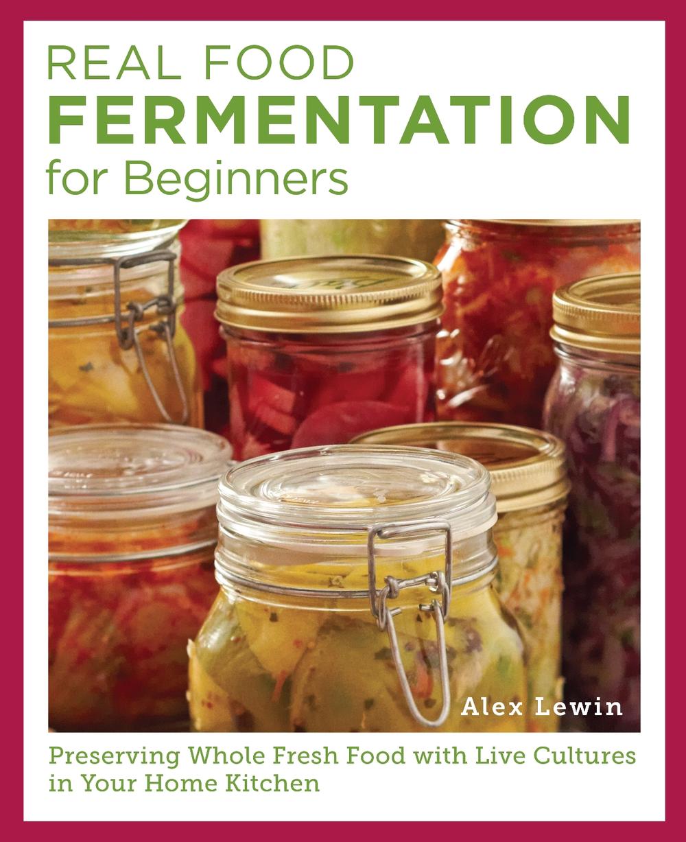 Real Food Fermentation for Beginners, 9780760398029