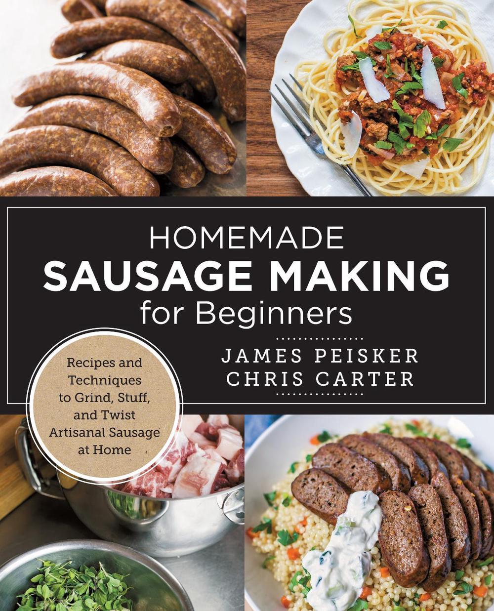 Homemade Sausage Making for Beginners, 9780760398067
