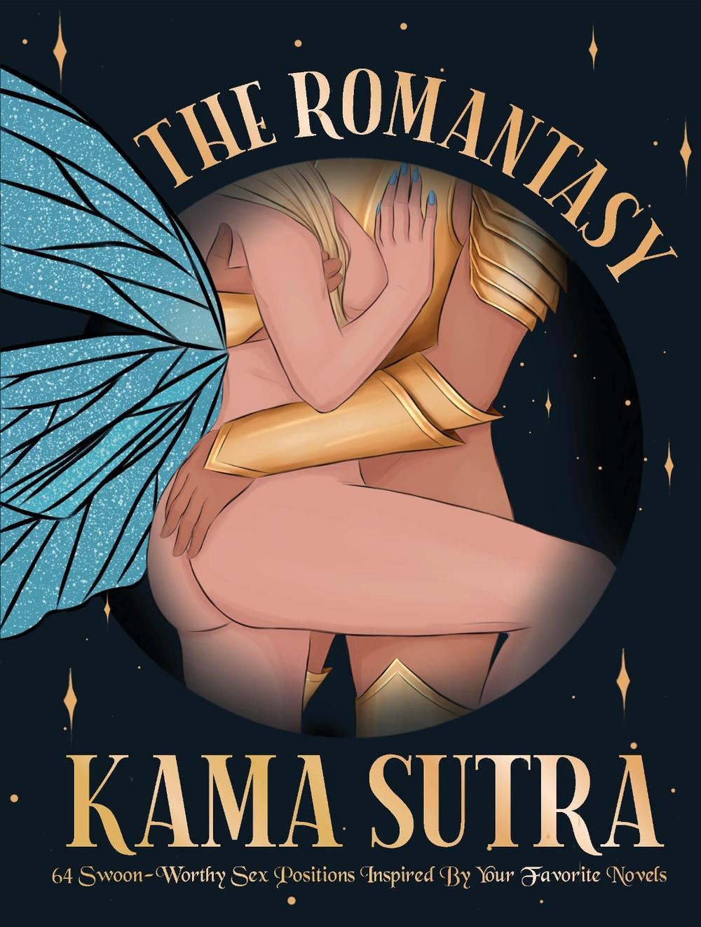 The Romantasy Kama Sutra, 9780760399002