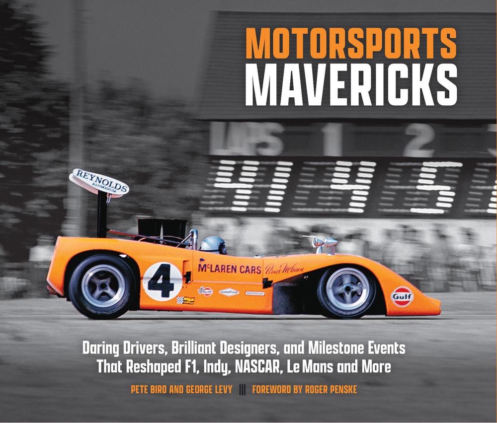 Motorsports Mavericks by George Levy - ISBN: 9780760399057