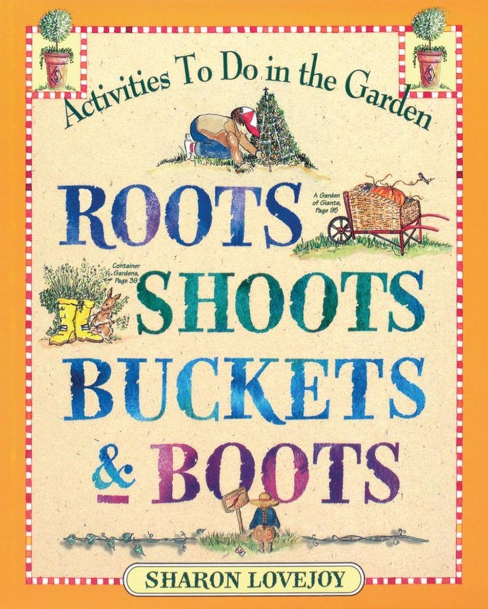 Roots, Shoots, Buckets & Boots, 9780761110569