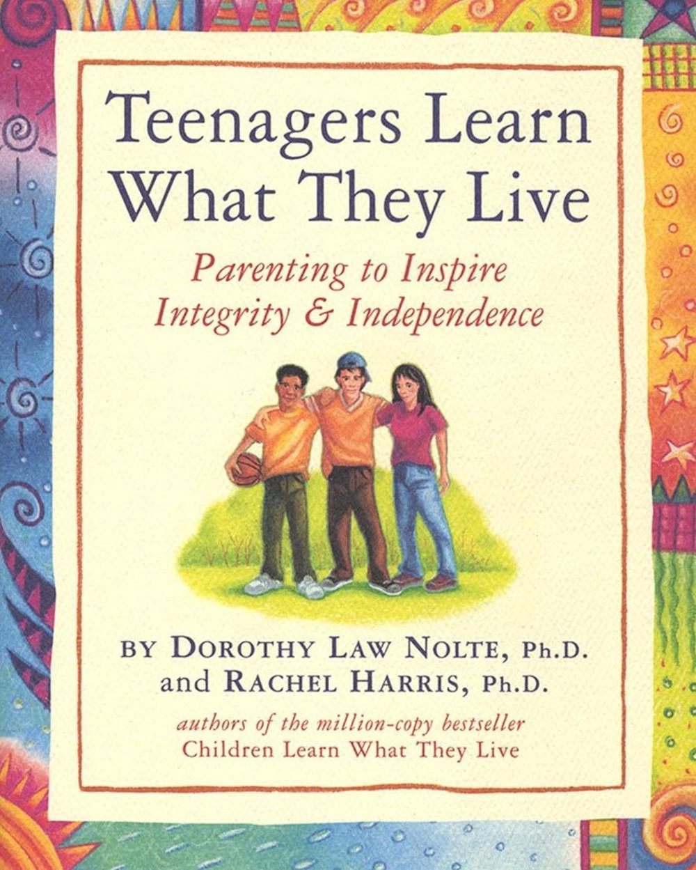 Teenagers Learn What They Live, 9780761121381