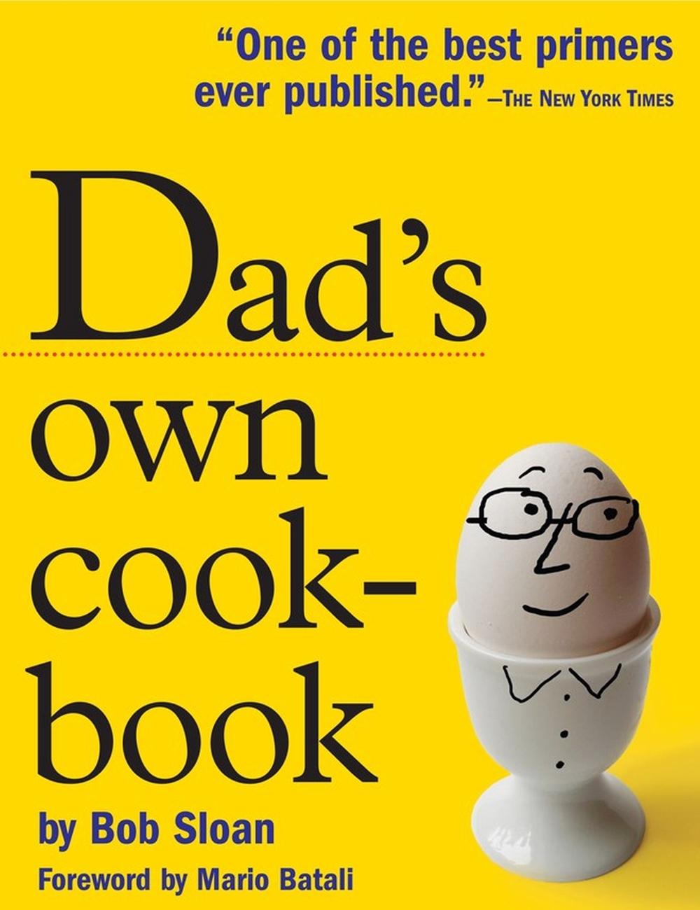 Dad's Own Cookbook by Bob Sloan - ISBN: 9780761142140