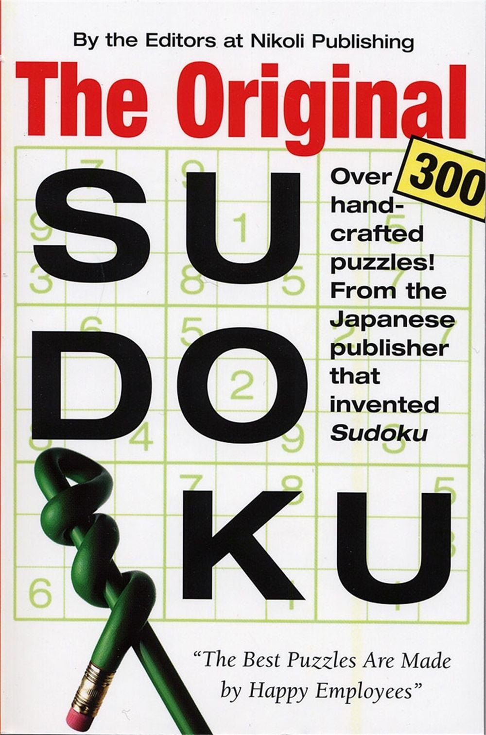 The Original Sudoku by Editors of Nikoli Publishing - ISBN: 9780761142157