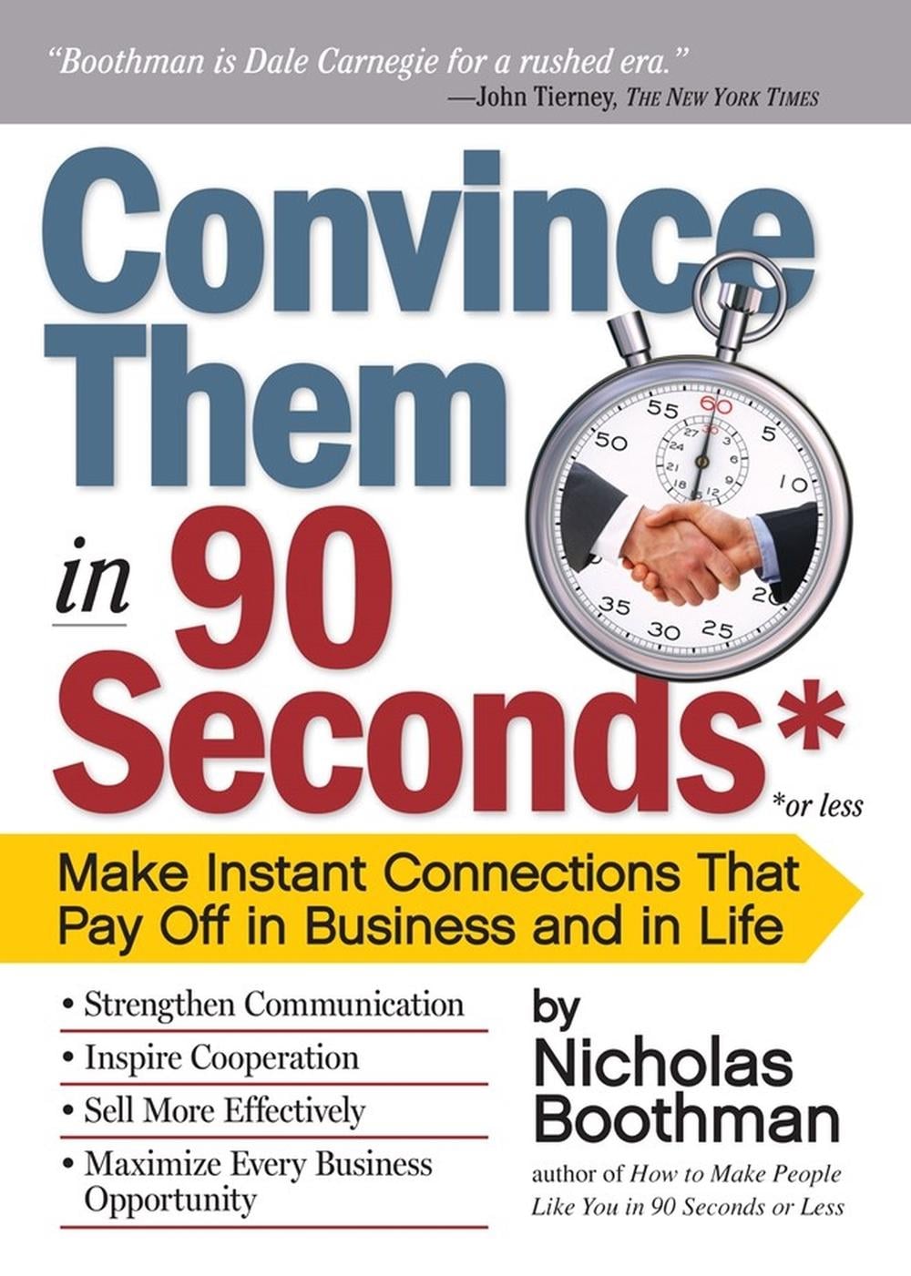 Convince Them in 90 Seconds or Less by Nicholas Boothman - ISBN: 9780761158554