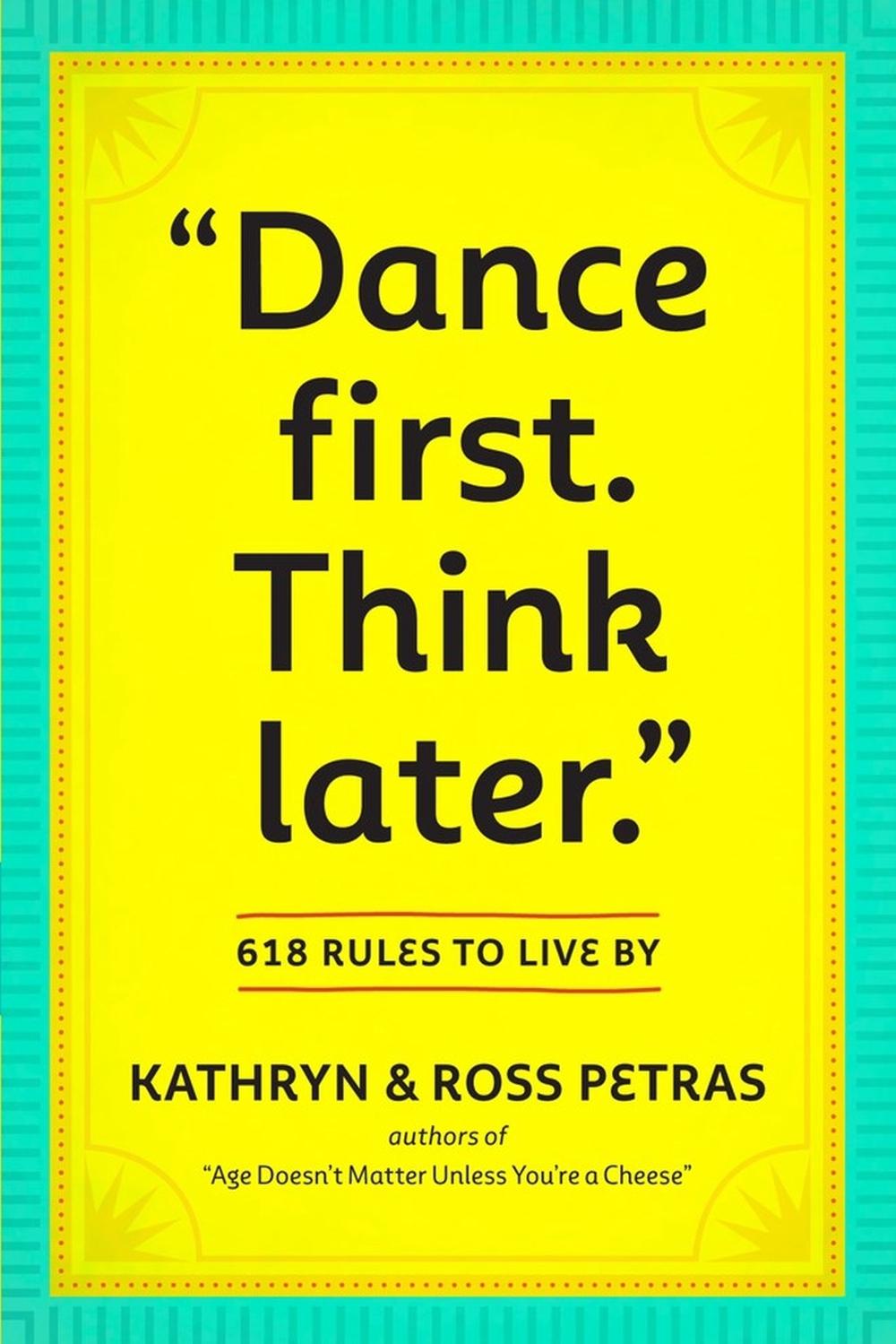 "Dance First. Think Later", 9780761161707
