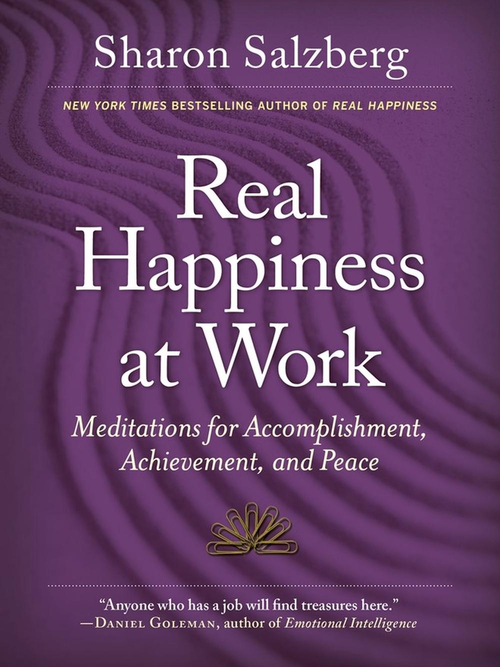 Real Happiness at Work by Sharon Salzberg - ISBN: 9780761168997