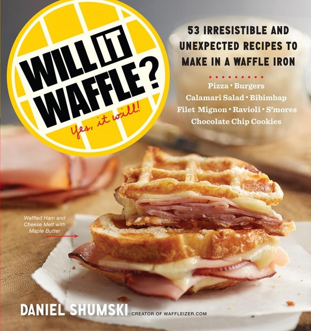 Will It Waffle? by Daniel Shumski - ISBN: 9780761176466