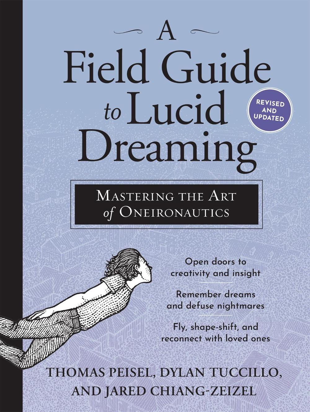 A Field Guide to Lucid Dreaming by Dylan Tuccillo - ISBN: 9780761177395