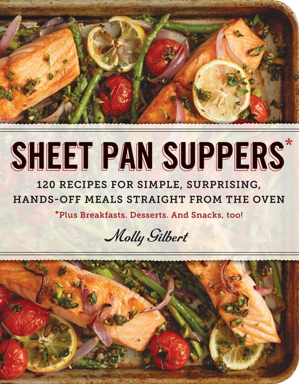 Sheet Pan Suppers by Molly Gilbert - ISBN: 9780761178422