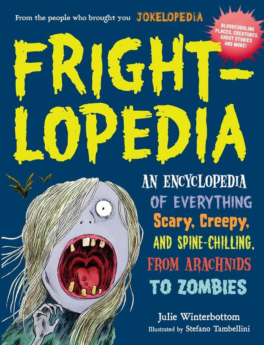 Frightlopedia by Julie Winterbottom - ISBN: 9780761183792