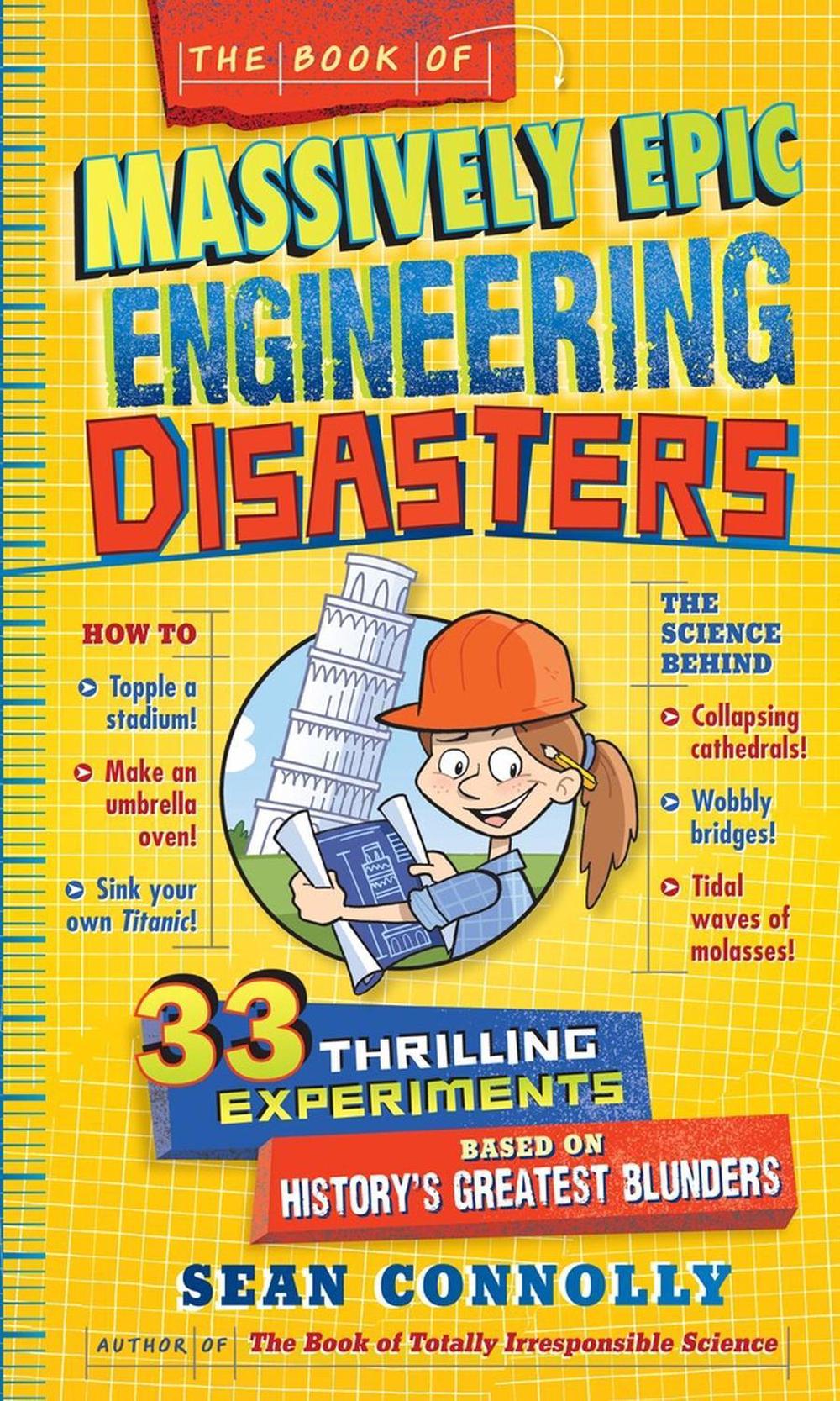 The Book of Massively Epic Engineering Disasters by Sean Connolly - ISBN: 9780761183945