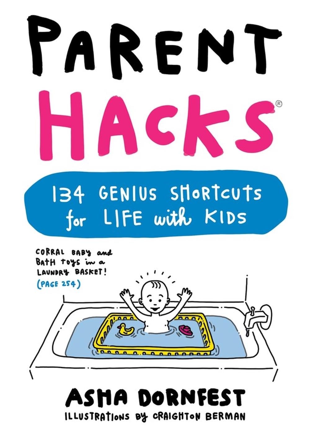 Parent Hacks by Asha Dornfest - ISBN: 9780761184317