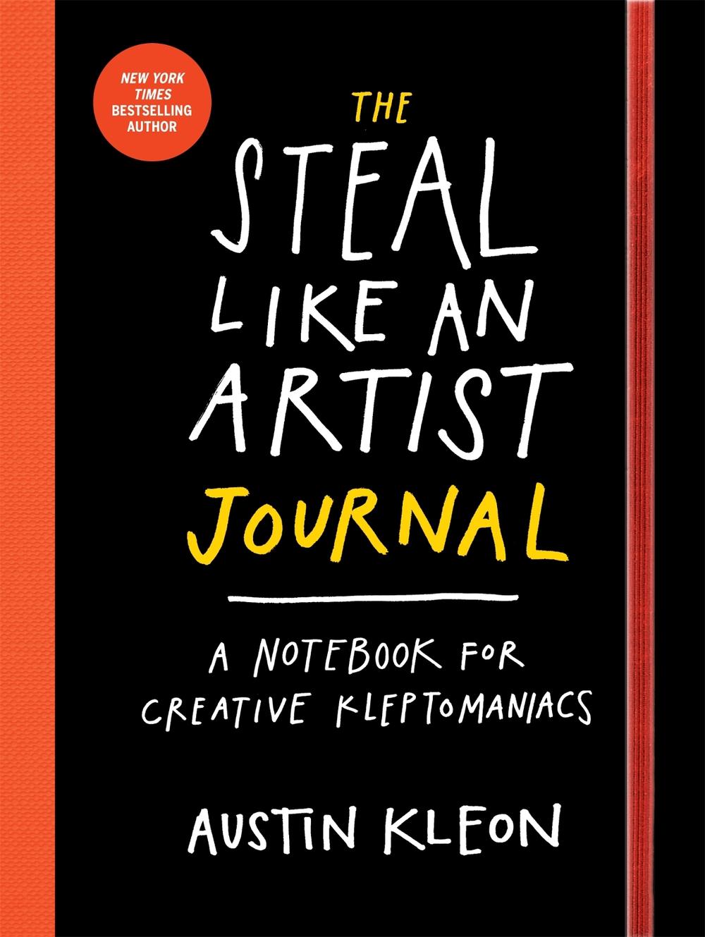 Austin Kleon The Steal Like an Artist Journal by Austin Kleon - ISBN: 9780761185680