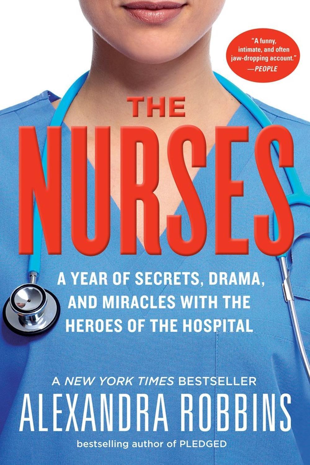 The Nurses by Alexandra Robbins - ISBN: 9780761189251