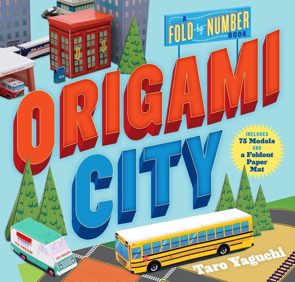 Origami City by Taro Yaguchi - ISBN: 9780761189275