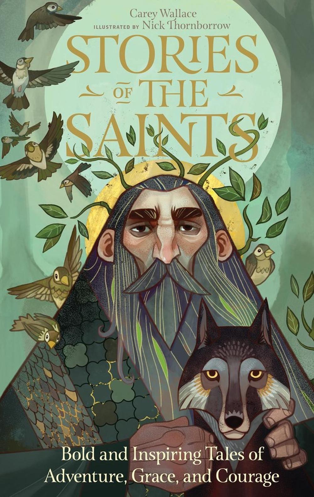 Stories of the Saints by Carey Wallace - ISBN: 9780761193272