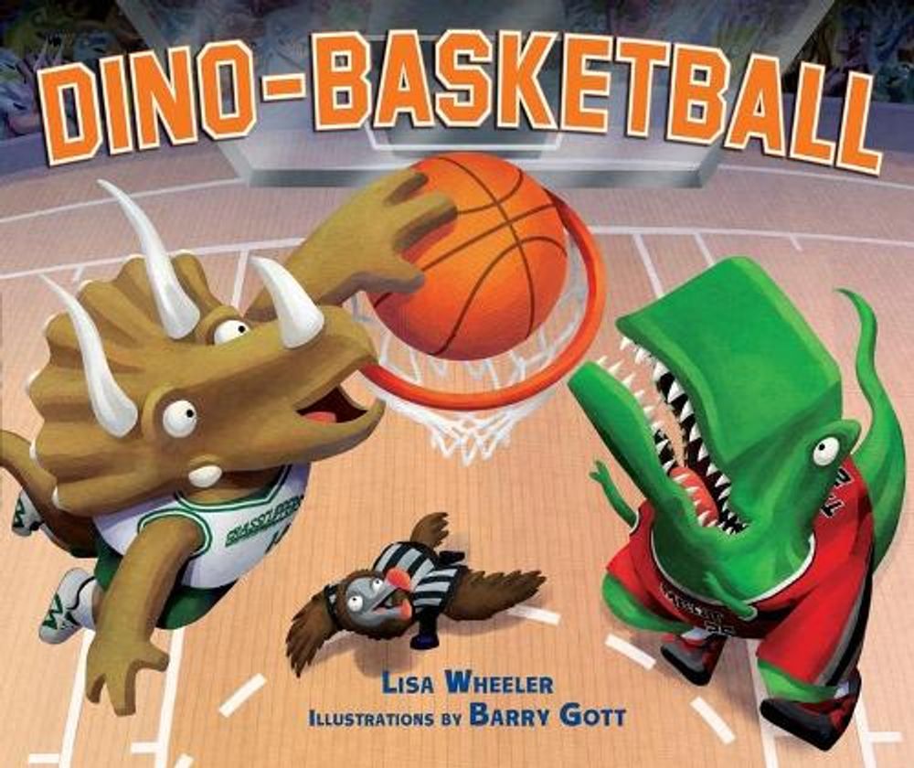 Dino-Basketball by Lisa Wheeler - ISBN: 9780761363934