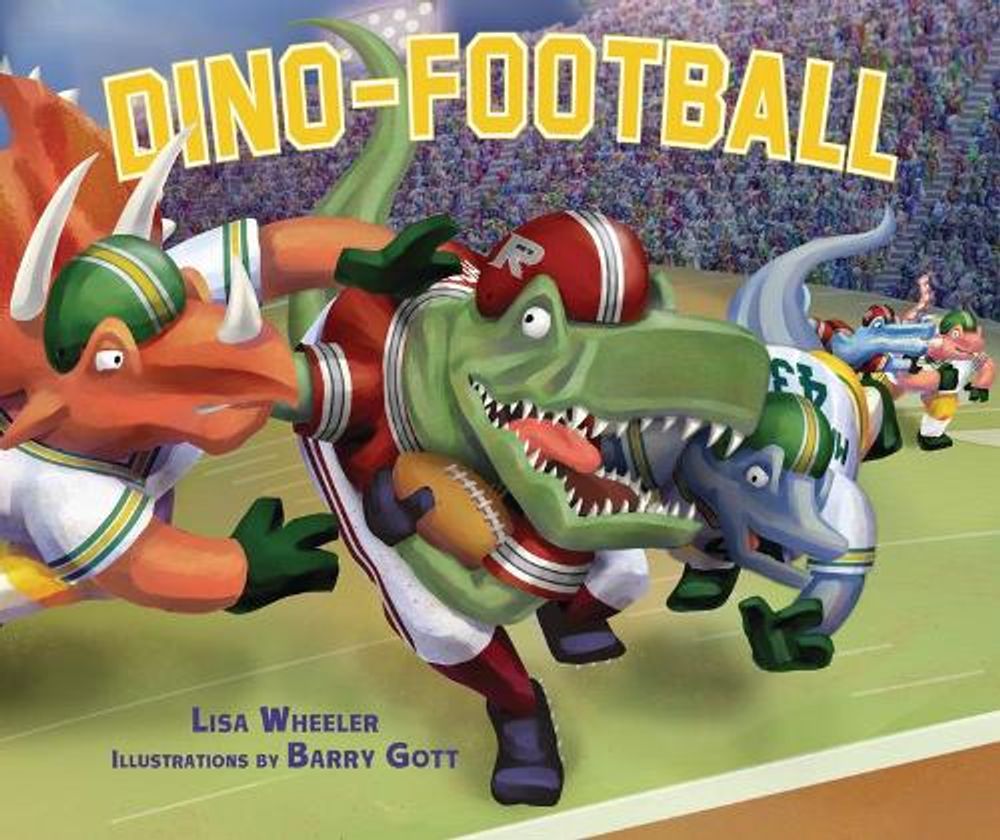 Dino-Football by Lisa Wheeler - ISBN: 9780761363941