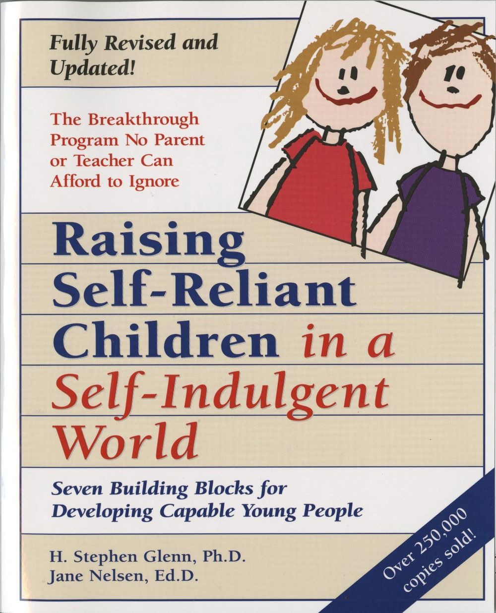 Raising Self-Reliant Children in a Self-Indulgent World by H. Stephen Glenn - ISBN: 9780761511281