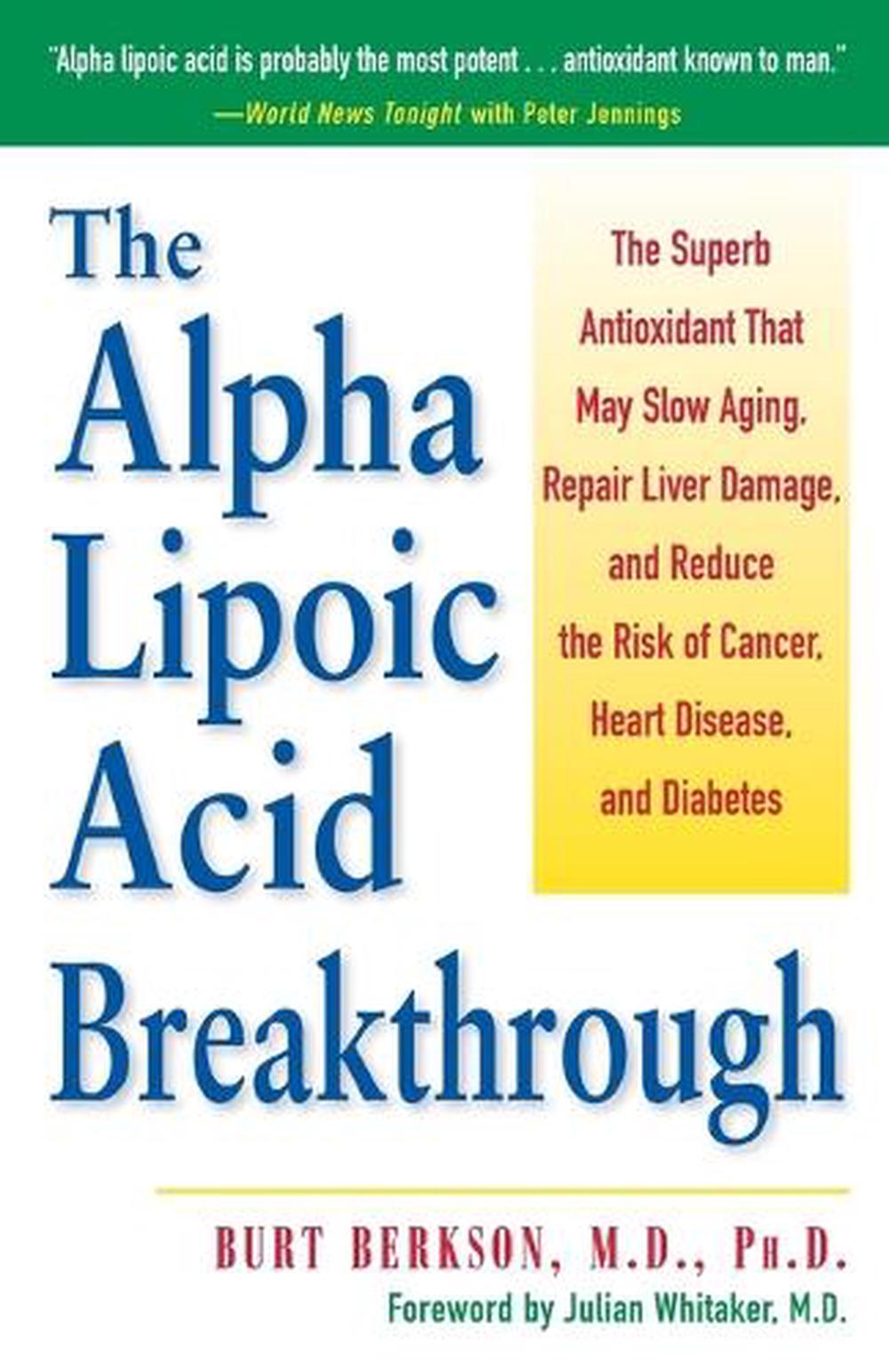 The Alpha Lipoic Acid Breakthrough by Burt Berkson - ISBN: 9780761514572