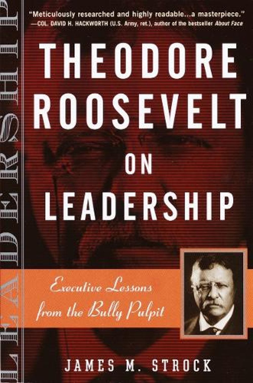 Theodore Roosevelt on Leadership by James M. Strock - ISBN: 9780761515395