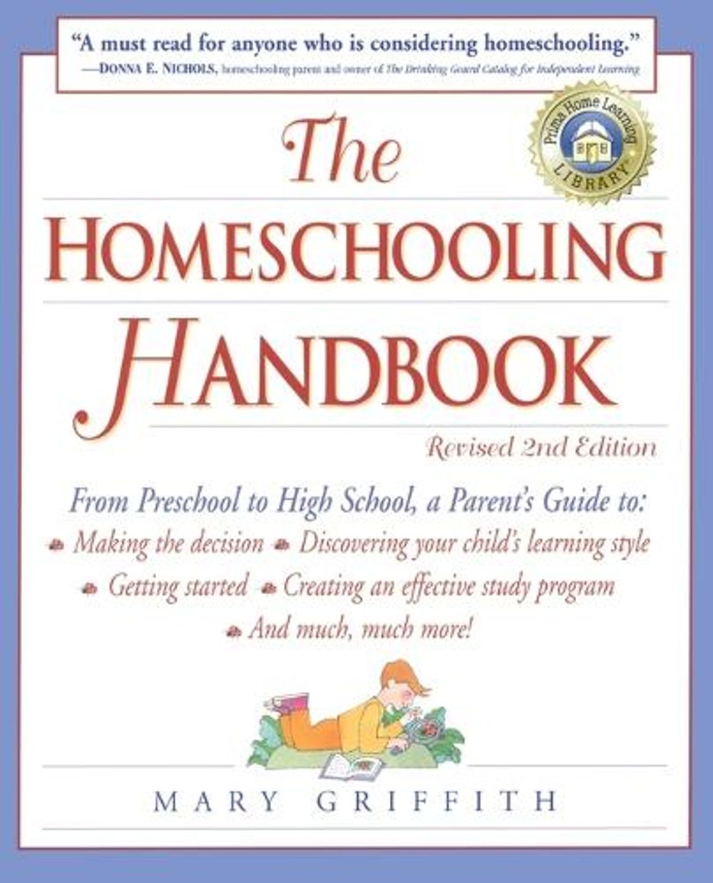The Homeschooling Handbook by Mary Griffith - ISBN: 9780761517276