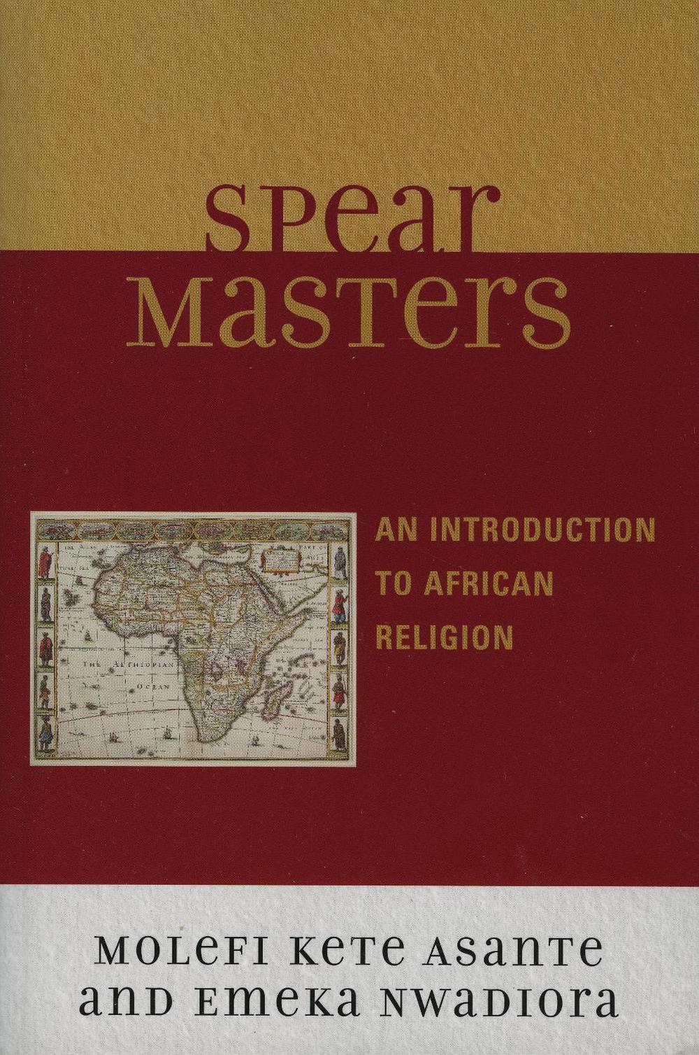 Spearmasters by Molefi Kete Asante - ISBN: 9780761835745