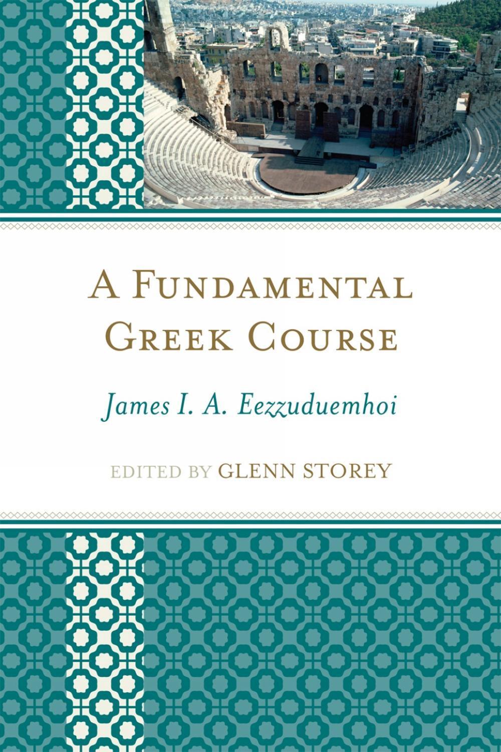 A Fundamental Greek Course, 9780761848615